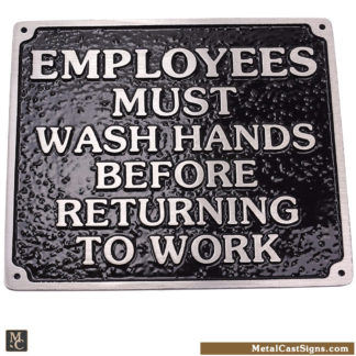 Employees Must Wash Hands sign - cast aluminum for restroom
