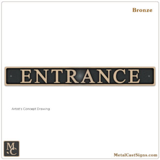 Entrance 12inch Sign - cast bronze