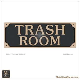 TRASH ROOM door sign - cast bronze