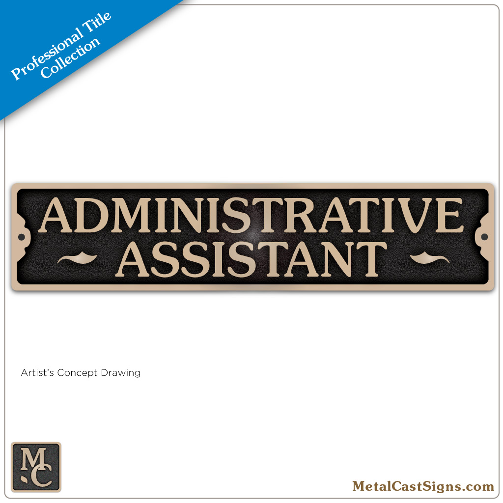 ADMINISTRATIVE ASSISTANT – 9″ Door Sign – Metal Cast Sign Co.