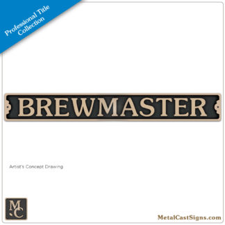 Brewmaster - 11in bronze plaque / desk sign / door sign