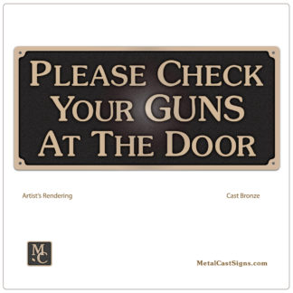 "PLEASE CHECK YOUR GUNS" Sign Plaque cast iron metal Black with White Lettering 