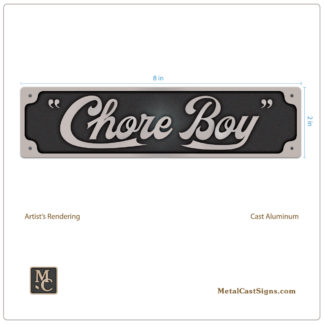 Chore Boy plaque - hit-n-miss cart sign - 8in cast aluminum