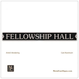 Fellowship Hall - church sign - cast aluminum