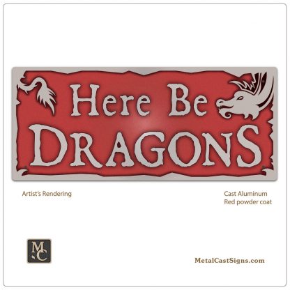HERE BE DRAGONS sign - cast aluminum - Red background
