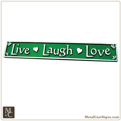 Live Laugh Love - aluminum plaque - sign - Pine Green