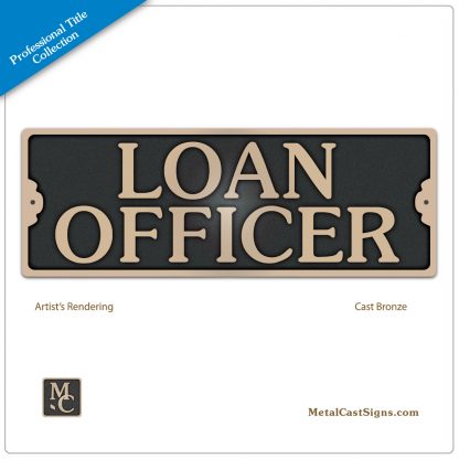 LOAN OFFICER bank sign - cast bronze