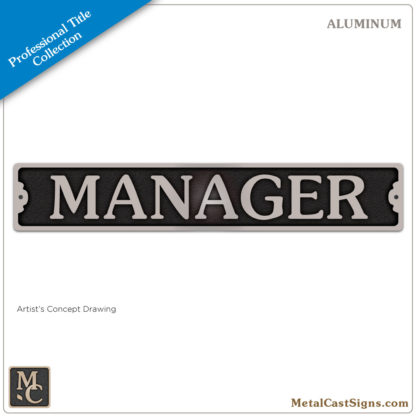 Manager - 10inch cast aluminum sign