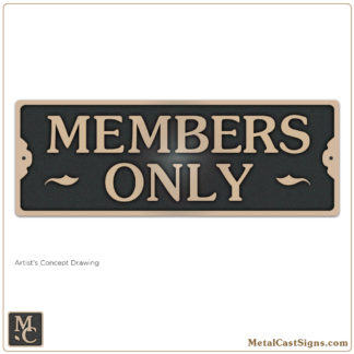Members Only Sign - 7x2.5 inches - cast bronze