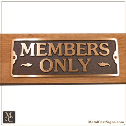 Members Only Sign - 7x2.5 inches