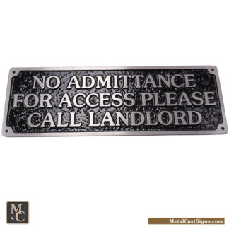 No Admittance For Access Please Call Landlord - 12 inch aluminum sign