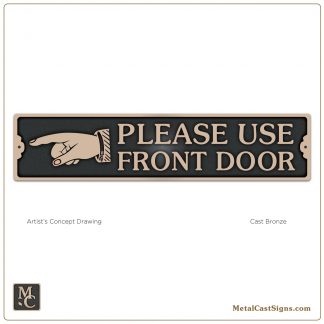 Please Use Front Door w/left pointing hand sign - cast bronze
