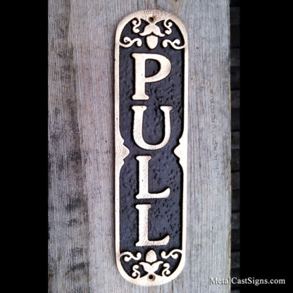 Ornate PULL door sign - cast bronze