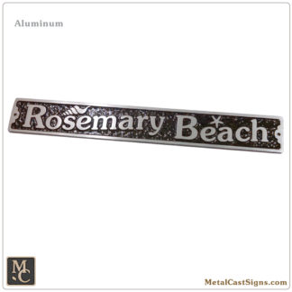 Rosemary Beach - custom aluminum sign