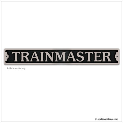 TRAINMASTER 9inch cast aluminum railroad sign - made in USA