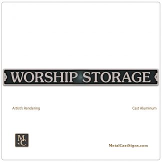 Worship Storage sign - church - cast aluminum